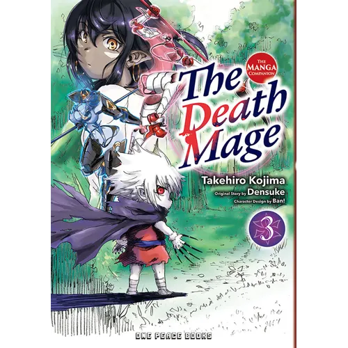 The Death Mage Volume 3: The Manga Companion - Paperback