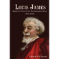 Louis James: America's Titan of the Shakespearean Stage, 1875-1910 - Paperback