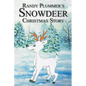 Snowdeer: A Christmas Story - Paperback