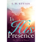 In His Presence: The Secret of Prayer - Paperback