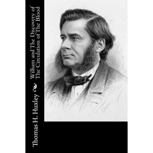 William and The Discovery of The Circulation of The Blood - Paperback
