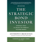 The Strategic Bond Investor, Third Edition: Strategic Tools to Unlock the Power of the Bond Market - Hardcover
