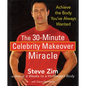 The 30-Minute Celebrity Makeover Miracle: Achieve the Body You've Always Wanted - Hardcover