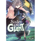 Sister and Giant: A Young Lady Is Reborn in Another World, Vol. 5: Volume 5 - Paperback