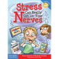 Stress Can Really Get on Your Nerves - Paperback