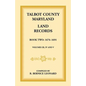Talbot County, Maryland Land Records: Book 2, 1676-1691 - Paperback