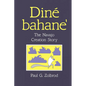 Diné Bahane': The Navajo Creation Story - Paperback