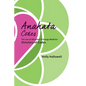 The Anahata Codes: The Law of Attraction of Energy Medicine Directory of Codes - Paperback