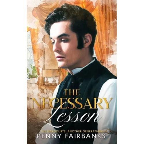 The Necessary Lesson: A Late Regency Romance - Paperback