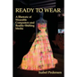 Ready to Wear: A Rhetoric of Wearable Computers and Reality-Shifting Media - Paperback