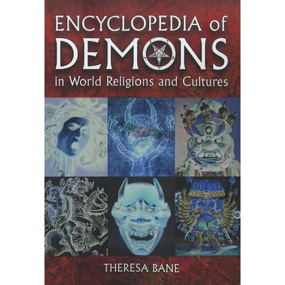 Encyclopedia of Demons in World Religions and Cultures - Paperback