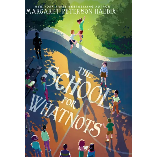 The School for Whatnots - Library Binding