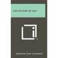 The History Of Salt - Hardcover