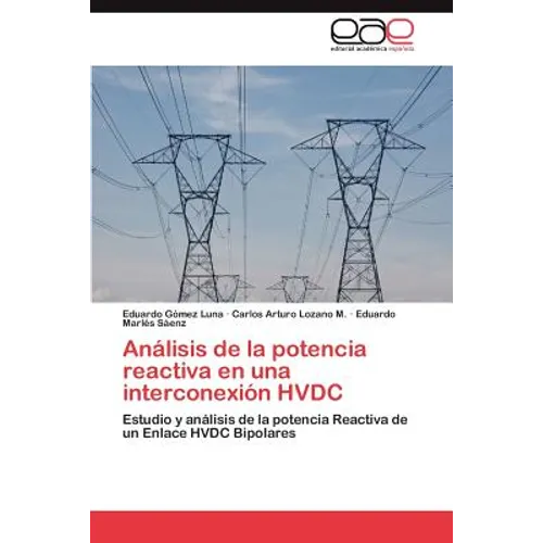 Análisis de la potencia reactiva en una interconexión HVDC - Paperback