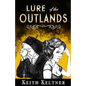 Lure of the Outlands - Paperback