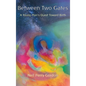 Between Two Gates: A Young Man's Quest Toward Birth - Hardcover