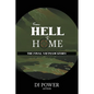 From Hell to Home: The Final Vietnam Story - Paperback