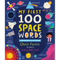My First 100 Space Words - Board Book