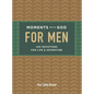 Moments with God for Men: 100 Devotions for Life and Adventure - Hardcover