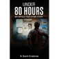 Under 80 Hours - Paperback
