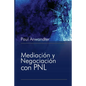 Mediación y Negociación con PNL - Paperback