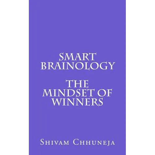 Smart Brainology The Mindset Of Winners - Paperback