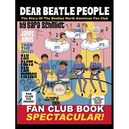 Dear Beatle People: The Story of The Beatles North American Fan Club - Hardcover