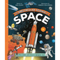 The Spectacular Science of Space: From Rockets and Rovers to Supergiant Stars - Hardcover