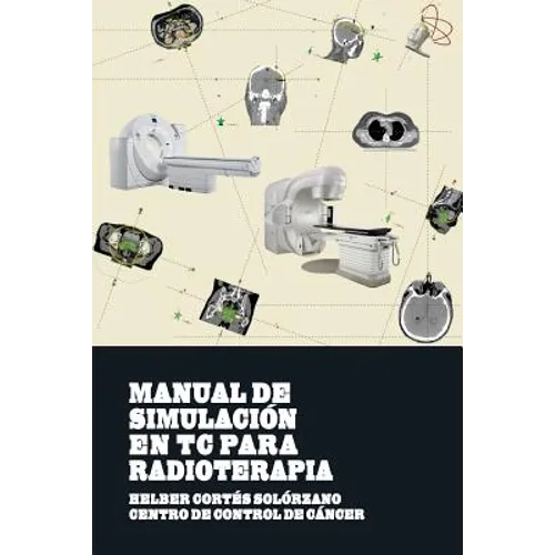 Manual de Simulacion en TC para Radioterapia - Paperback