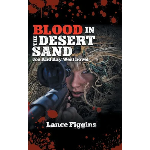 Blood in the Desert Sand - Hardcover