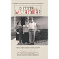 Is It Still Murder: A Daughter Who Loves her - Hardcover