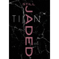 Still Jaded (Jaded Series Book 2 Hardcover) - Hardcover