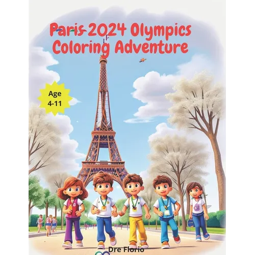 Paris 2024 Olympics Coloring Adventure - Paperback
