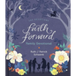 Faith Forward Family Devotional: 100 Daily Bible Devotions to Help Kids, Teens, and Parents Study Scripture and Grow Closer to God (with Prayer and Di - Hardcover