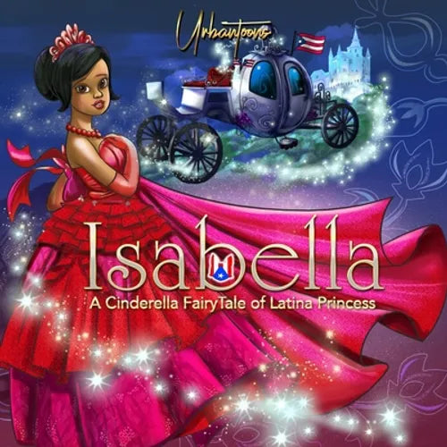 Isabella A Cinderella FairyTale of Latina Princess - Paperback