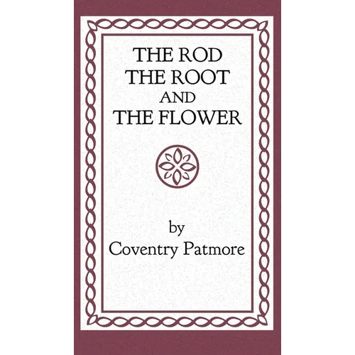 The Rod, the Root and the Flower - Hardcover