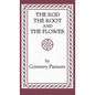 The Rod, the Root and the Flower - Hardcover