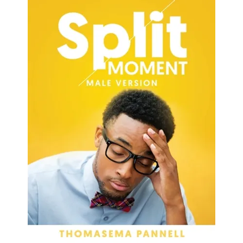 Split Moment (Male Version) - Paperback