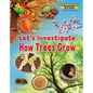 Let's Investigate How Trees Grow - Library Binding