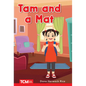 Tam and a Mat: Prek/K: Book 2 - Paperback