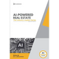AI In Real Estate: The Ultimate Industry Guide to Predictive Lead Gen - Paperback