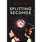 Splitting Seconds - Paperback