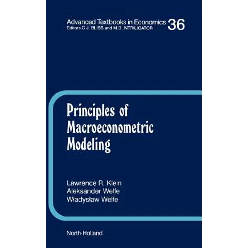 Principles of Macroeconometric Modeling: Volume 36 - Hardcover