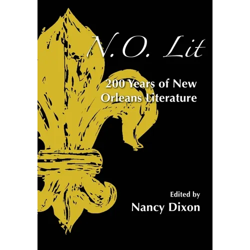 N.O. Lit: 200 Years of New Orleans Literature - Paperback