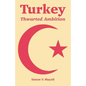Turkey: Thwarted Ambition - Paperback