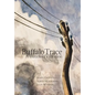 Buffalo Trace: A Threefold Vibration - Hardcover