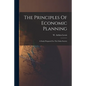 The Principles Of Economic Planning - Paperback