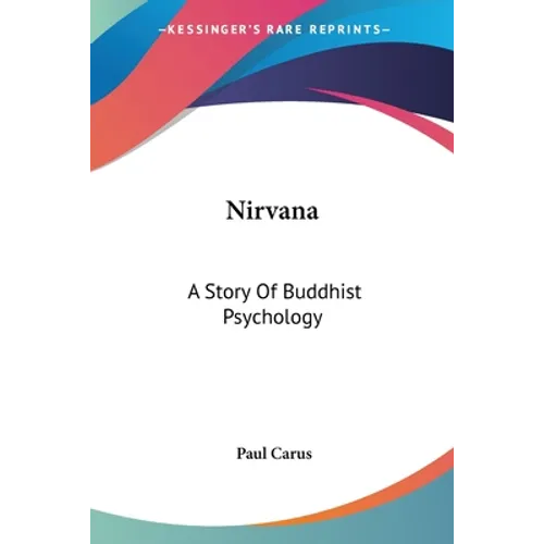 Nirvana: A Story Of Buddhist Psychology - Paperback