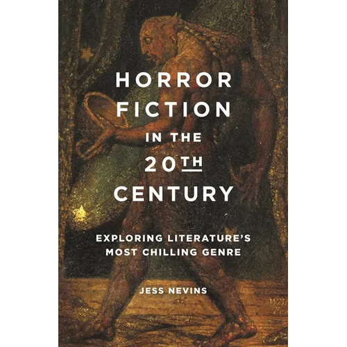 Horror Fiction in the 20th Century: Exploring Literature's Most Chilling Genre - Hardcover