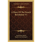A Diary of the French Revolution V1 - Hardcover